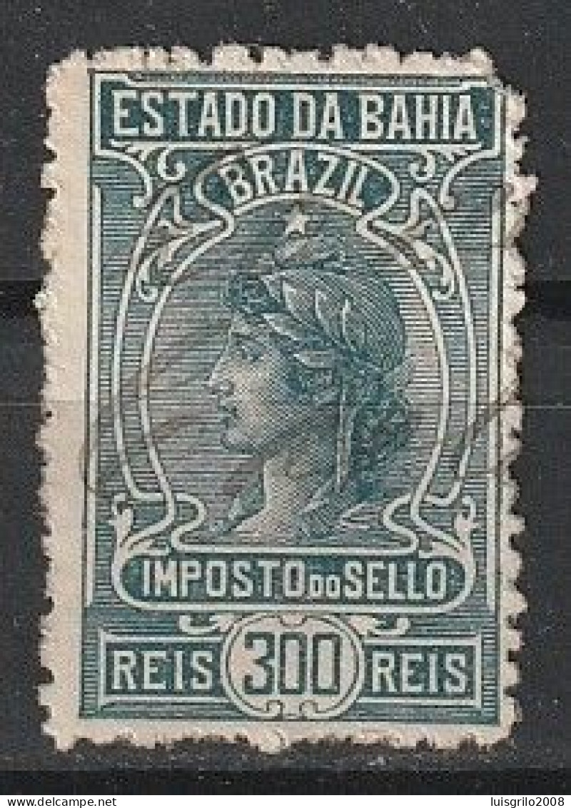 Revenue/ Fiscal, Brasil - Estado Da Bahia.  Imposto Do Sello. 300 Reis - Postage Due