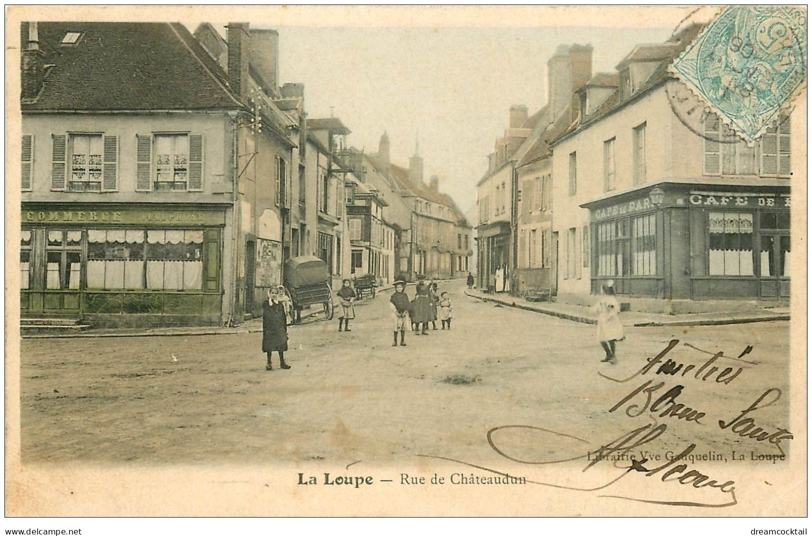 28 LA LOUPE. Rue De Chateaudun 1906. Cafés Du Commerce Et De Paris - La Loupe