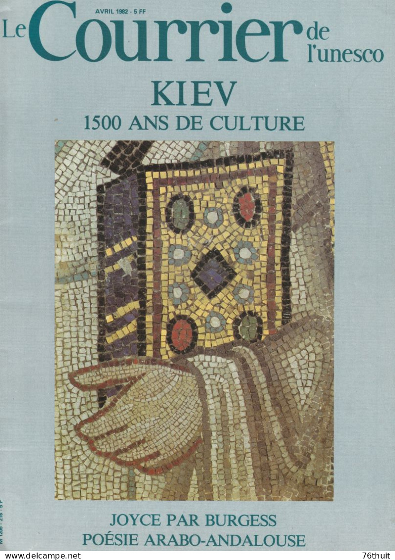 KIEV 1500 Ans De Culture - Joyce - Poésie Arabo-andalouse - Le Courrier De L ' Unesco- Avril 1982 - Tourismus Und Gegenden