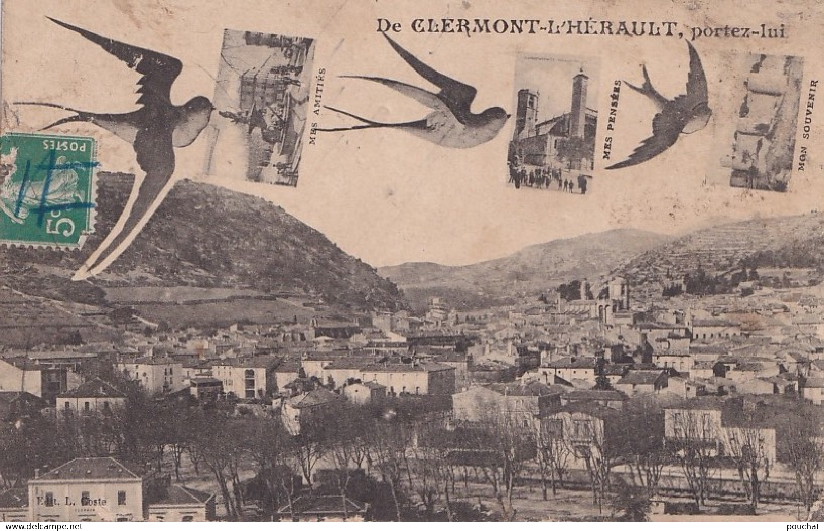 34) De Clermont L ' Hérault , Portez Lui -Mes Amitiés , Mes Pensée , Mon Souvenir - Hirondelles -  2 Scans - Clermont L'Hérault