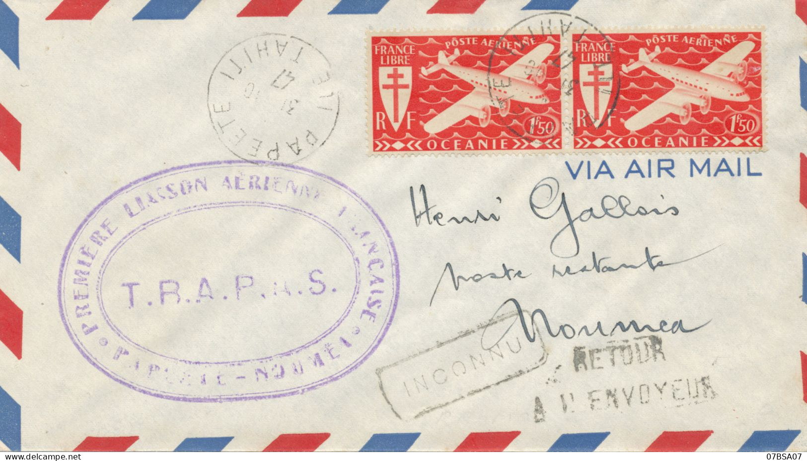 PREMIERE LIAISON AERIENNE PAPEETE ILE DE TAHITI 1947 LETTRE AVION => NOUMEA FRAPAS F.R.A.P.A.S. - Storia Postale