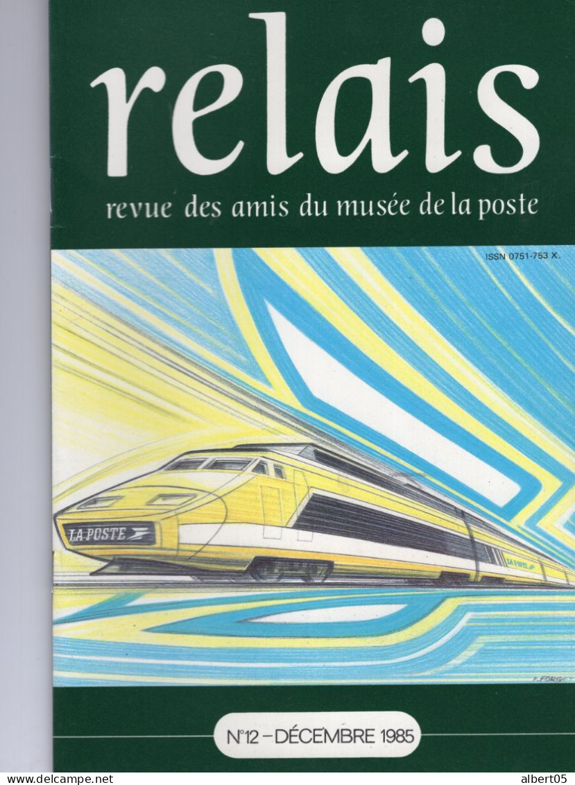 Relais N° 12 - Dec 1985 -   Revue Des Amis Du Musée De  La Poste - Avec Sommaire - Boites à Timbres - Ecussons...... - Filatelia E Storia Postale