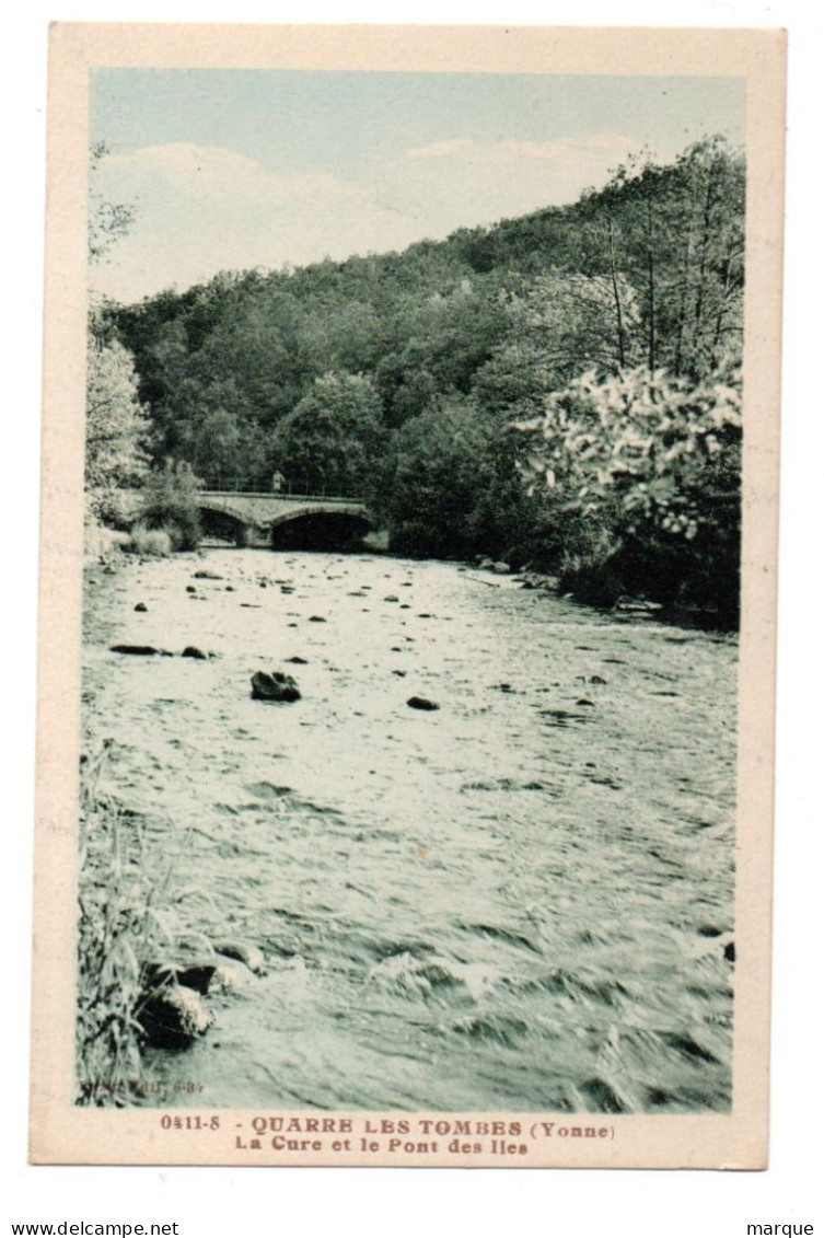 Cpa N° 0411-8 QUARRE LES TOMBES La Cure Et Le Pont Des Iles - Quarre Les Tombes