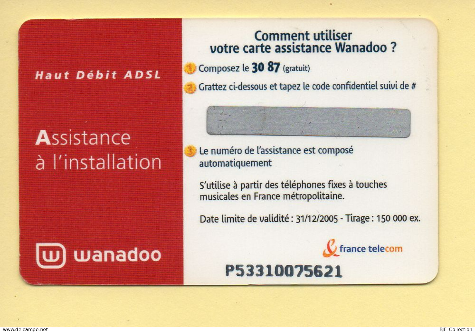 Carte Prépayée : WANADOO / Assistance à L'installation ADSL (non Gratté) - Altri & Non Classificati