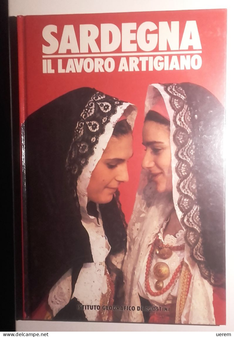 1986 SARDEGNA ARTIGIANATO PILIA FERNANDO – SEDDA GIUSEPPE SARDEGNA. IL LAVORO ARTIGIANO - Oude Boeken