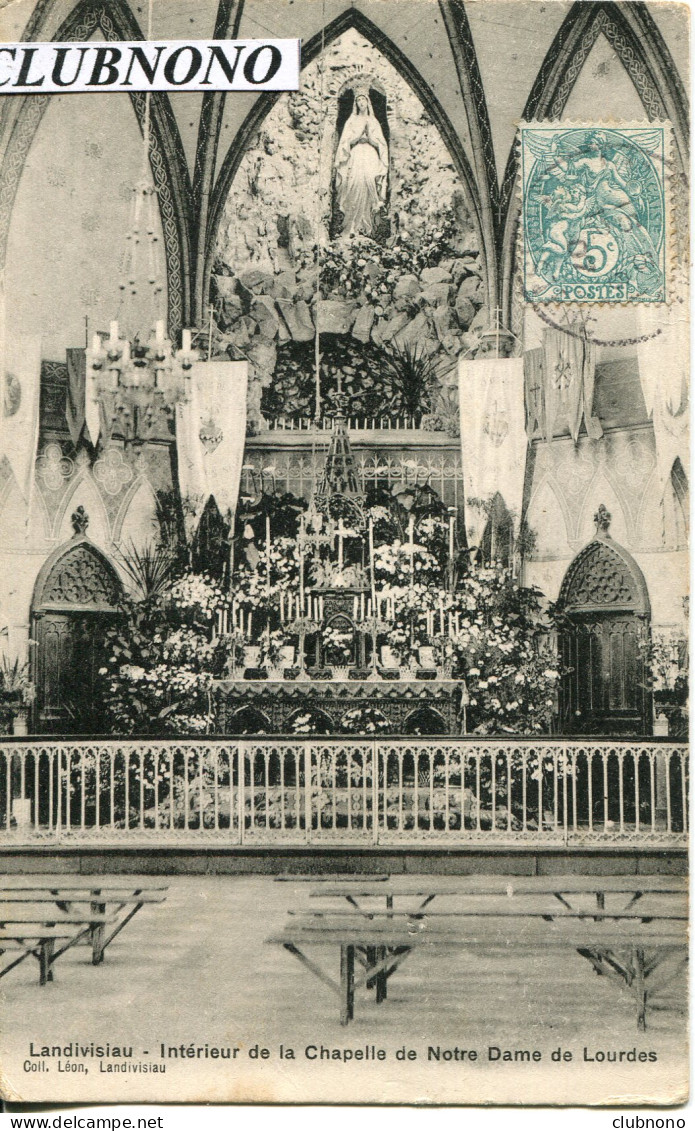 CPA -  LANDIVISIAU - INTERIEUR DE LA CHAPELLE N.D. DE LOURDES (IMPECCABLE) - Landivisiau