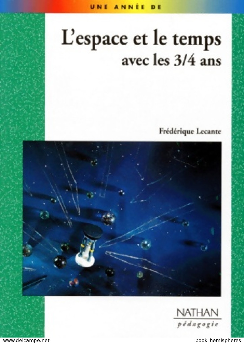 L'espace Et Le Temps Avec Les 3-4 Ans (1997) De Collectif - 0-6 Años