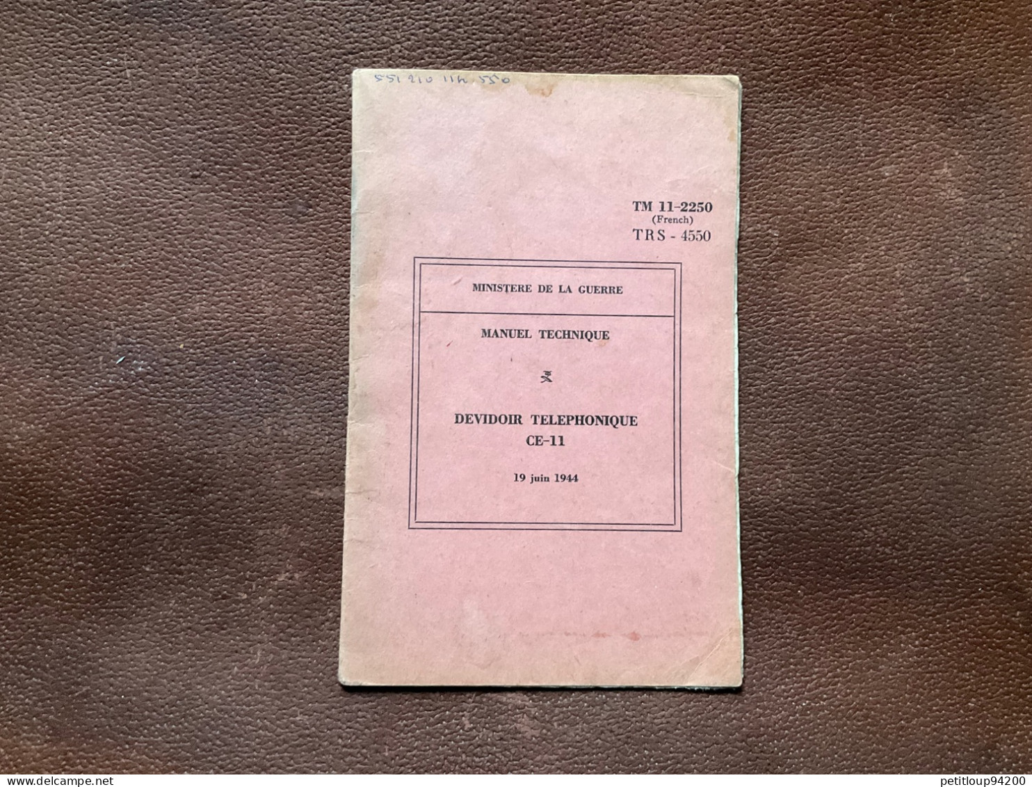 MINISTÈRE De La GUERRE  Dévidoir Téléphonique CE-11 MANUEL TECHNIQUE Juin1944 - Frankreich