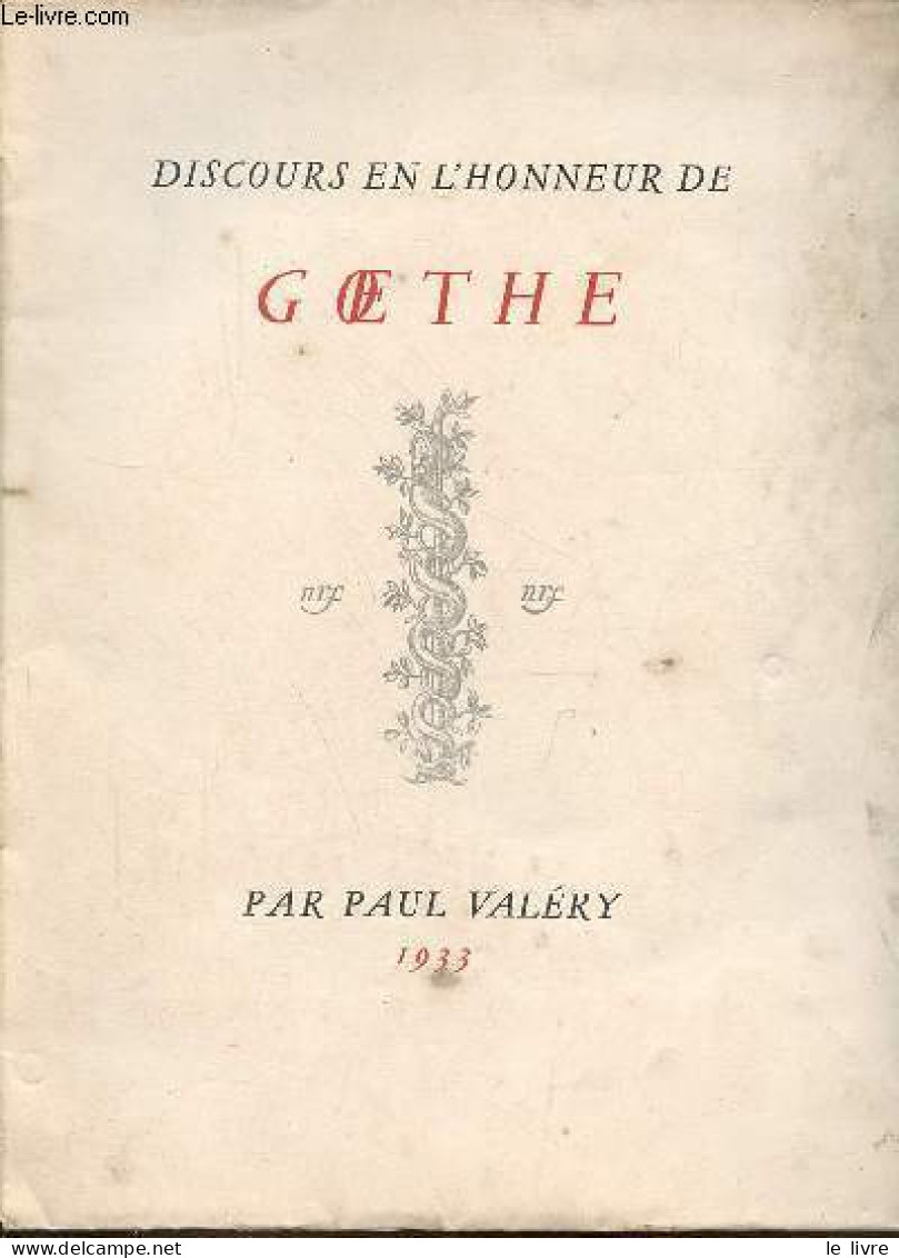 Discours En L'honneur De Goethe. - Valéry Paul - 1933 - Unclassified