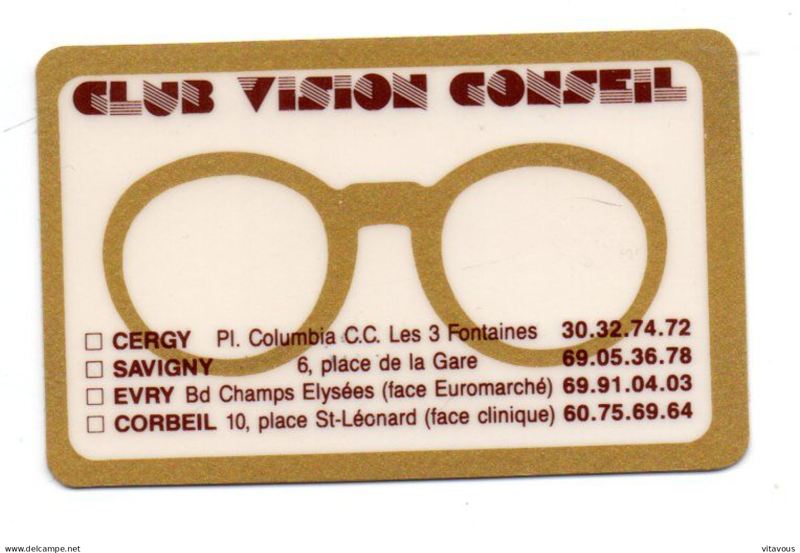 Carte Club Vision Conseil  Lunette FRANCE Card  Karte (K 191) - Treuekarten