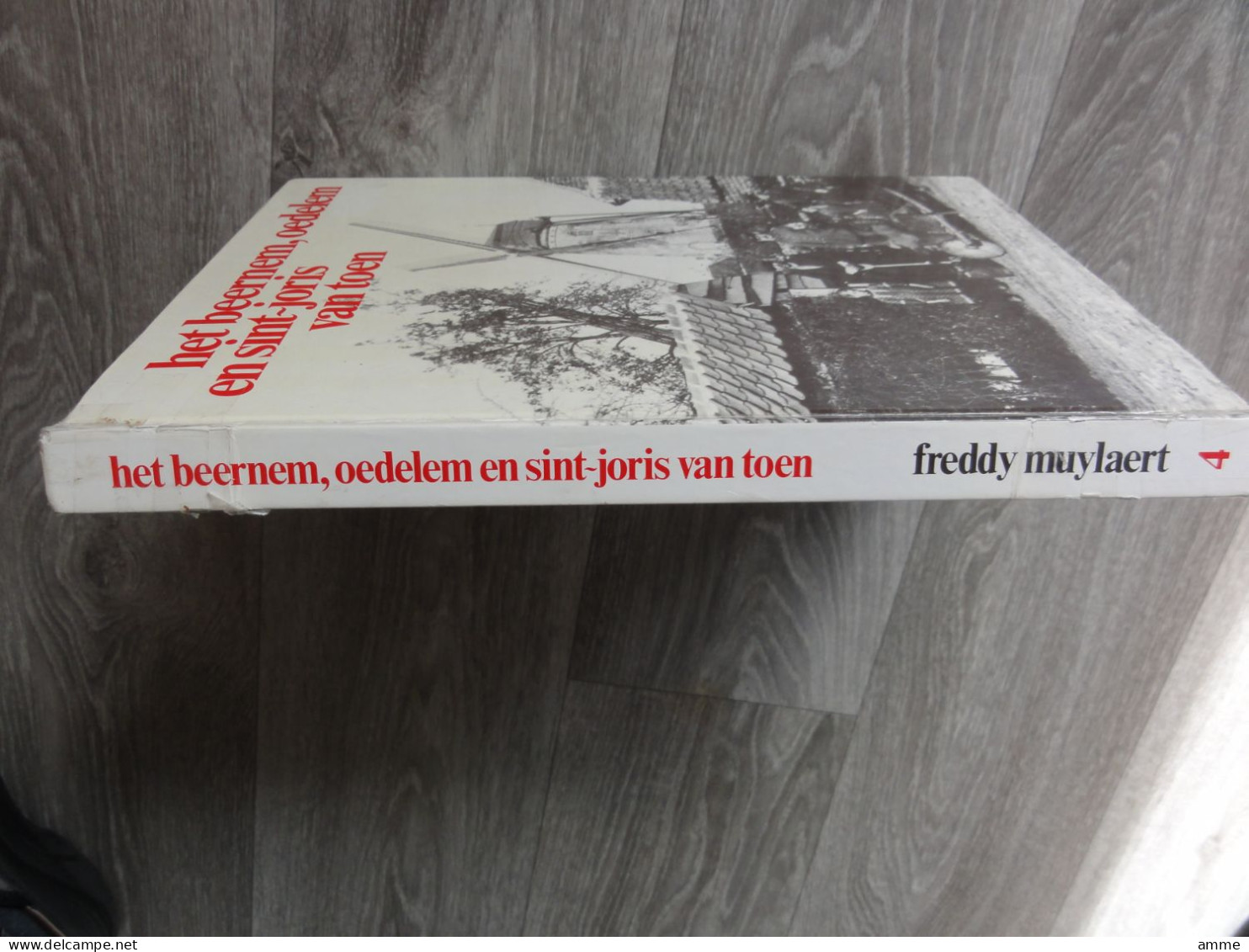 Beernem  * (Heemkundig Boek)  Het Beernem, Oedelem en Sint-Joris van toen (zien staat)