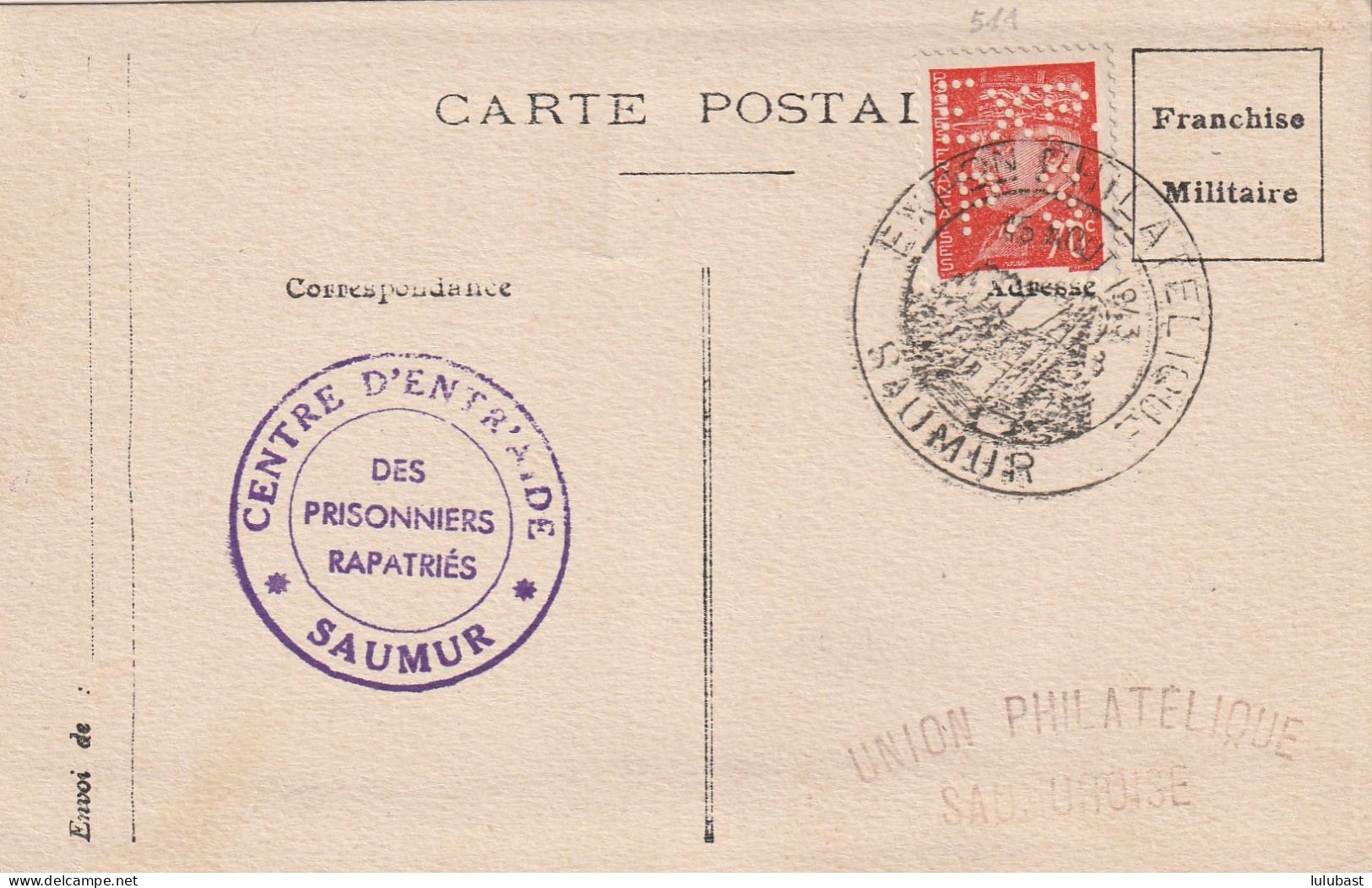 TP PETAIN N° 511 Perforé " EXP / P.S Sur Carte Du CENTRE D'ENTR'AIDE * DES PRISONNIERS RAPATRIES DE SAUMUR. (TTB) - Lettres & Documents