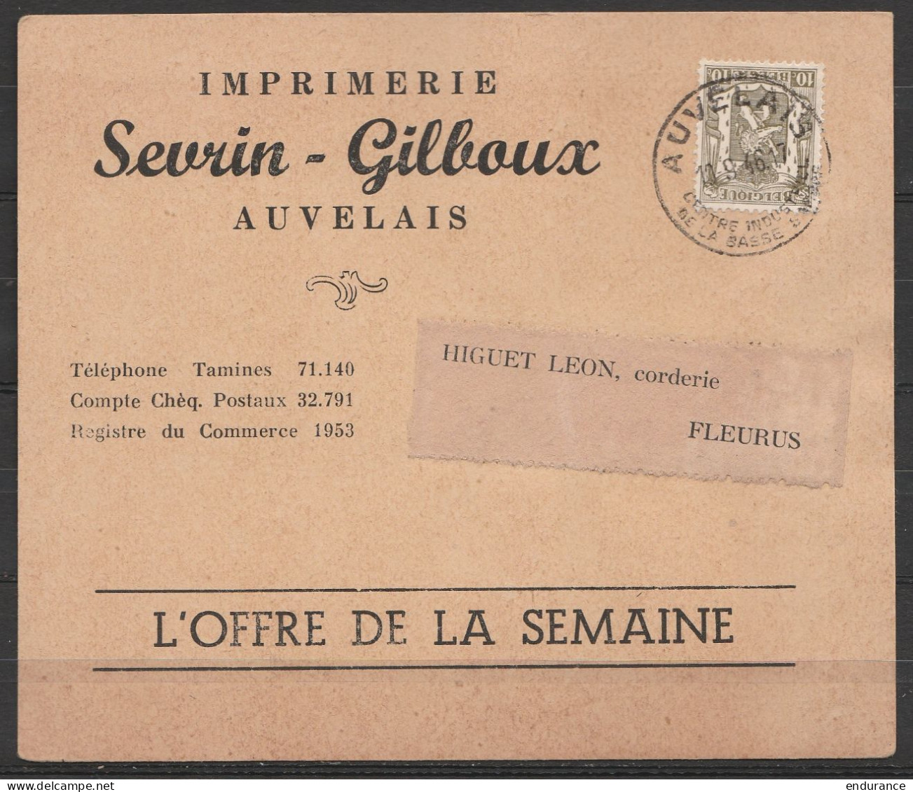 CP Publicitaire Imprimerie Sevrin-Gilboux Affr. N°420 Càd "AUVELAIS /10-9-1946/ Centre Industriel …" Pour Corderie à FLE - 1935-1949 Klein Staatswapen