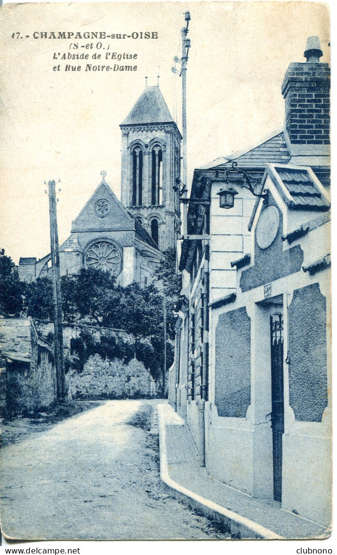 CPA - CHAMPAGNE-SUR-OISE - EGLISE - ABSIDE ET RUE N.DAME - Champagne Sur Oise