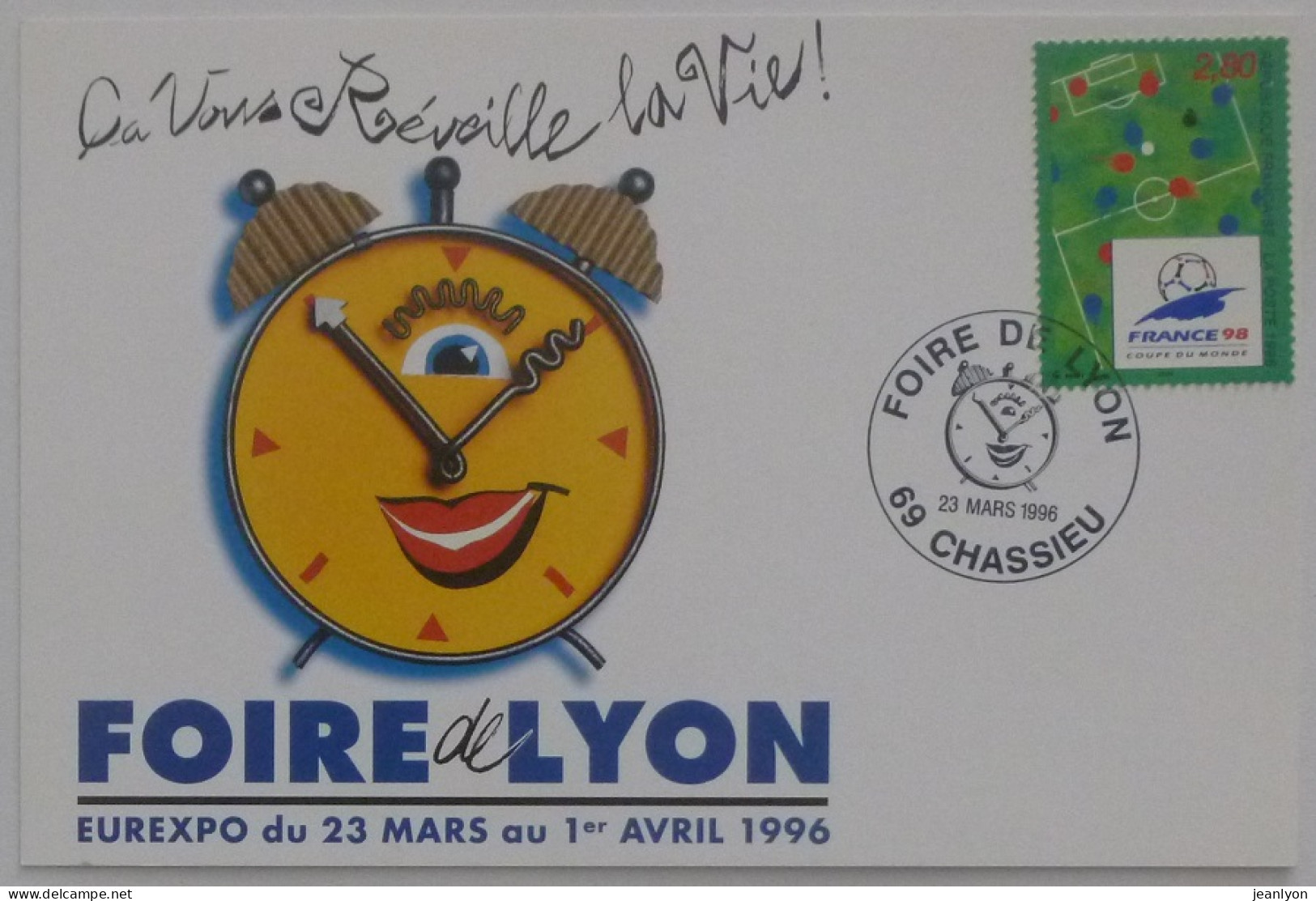 FOIRE DE LYON 1996 - EUREXPO - Horloge / Réveil - Carte Philatélique Timbre FOOTBALL FRANCE 98 Et Cachet FOIRE CHASSIEU - Fairs