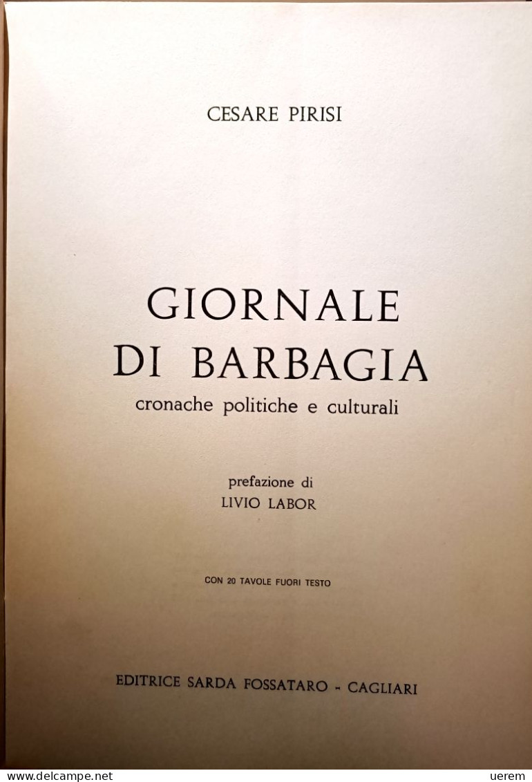 1973 SARDEGNA BARBAGIA PIRISI CESARE GIORNALE DI BARBAGIA Cagliari, Editrice Sarda Fossataro - Livres Anciens