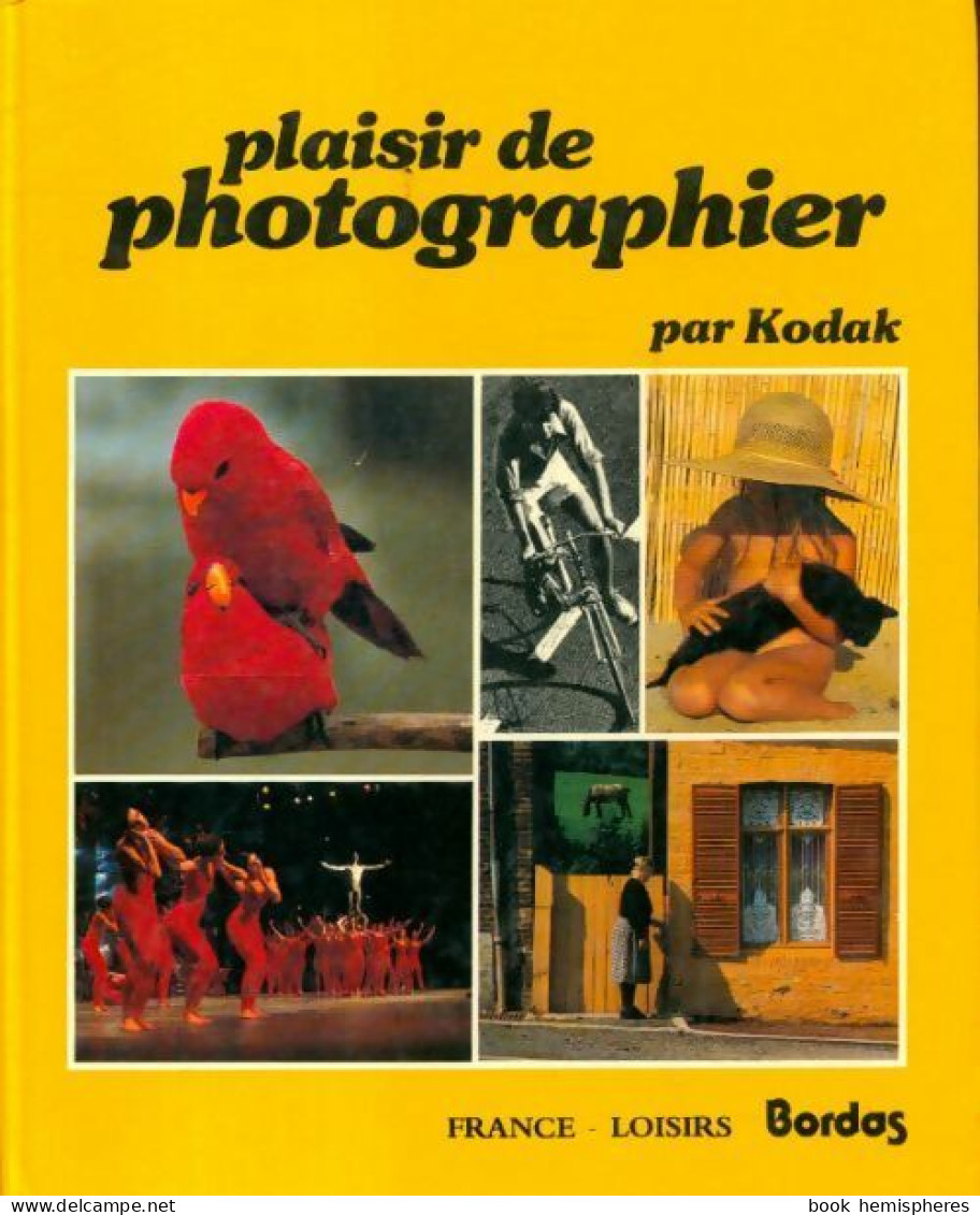 Plaisir De Photographier (1980) De Kodak - Photographie