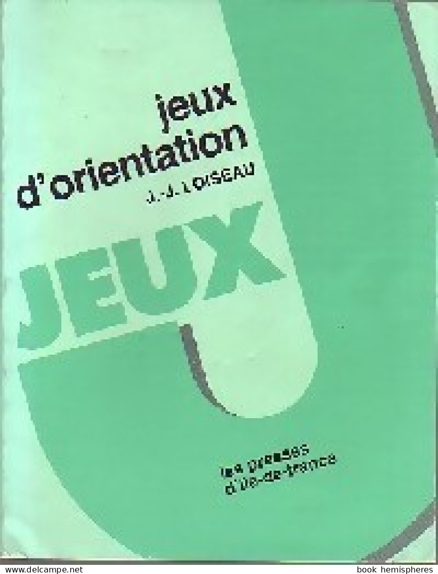 Jeux D'orientation (1984) De J.-J. Loiseau - Juegos De Sociedad