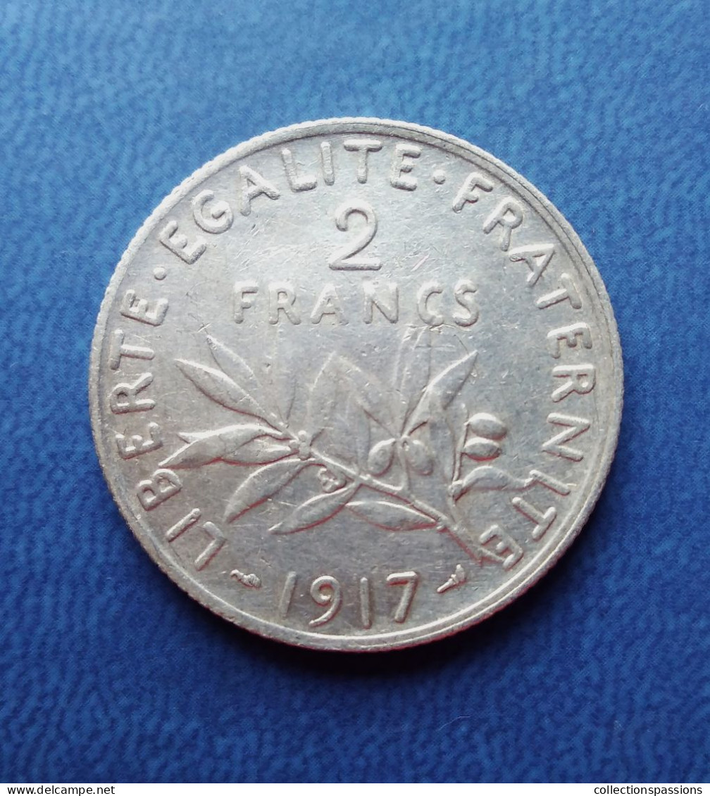 - Semeuse. 2 Francs. 1917 - Argent - - 2 Francs