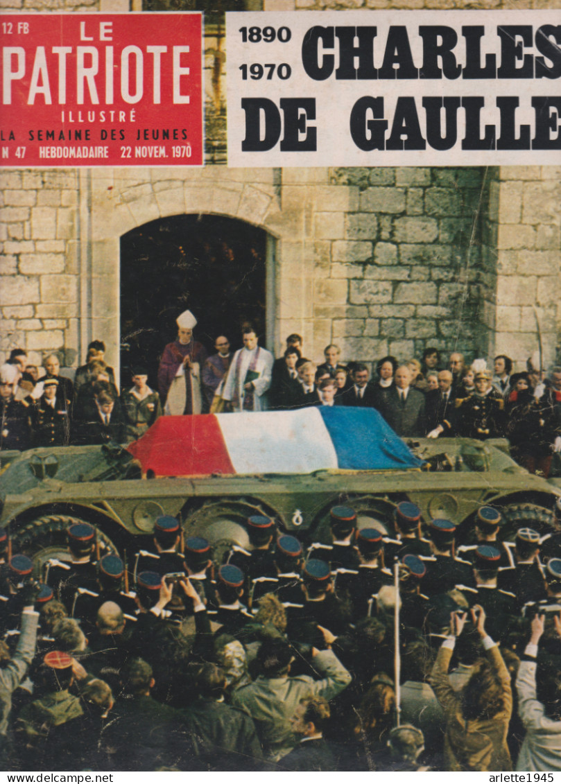 LE PATRIOTE ILLUSTRE 22 NOVEMBRE 1970 CHARLES DE GAULLE  1890  1970 - Other & Unclassified