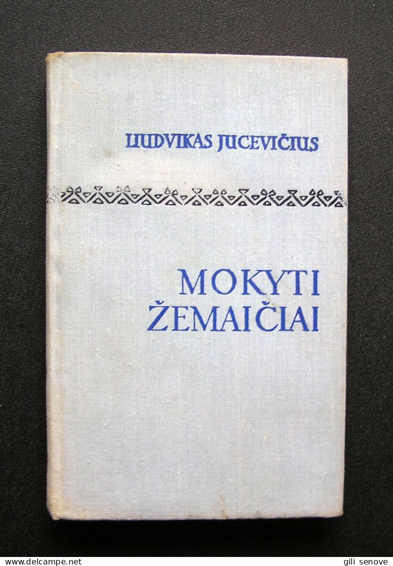 Lithuanian Book / Mokyti žemaičiai By Jucevičius 1975 - Cultural