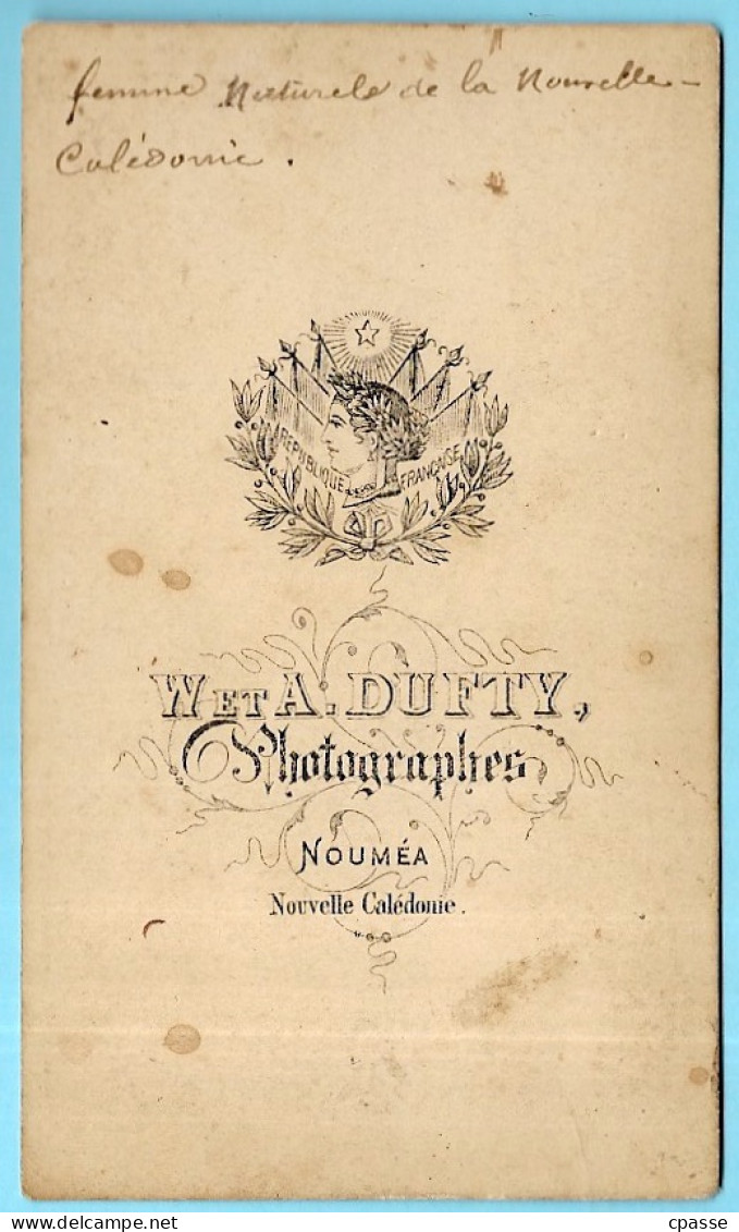 TRES RARE PHOTO Photographie CDV Ancienne W.A. DUFTY, NOUMEA Nouvelle-Calédonie - Femme Canaque Kanak, Seins Nus - Océanie