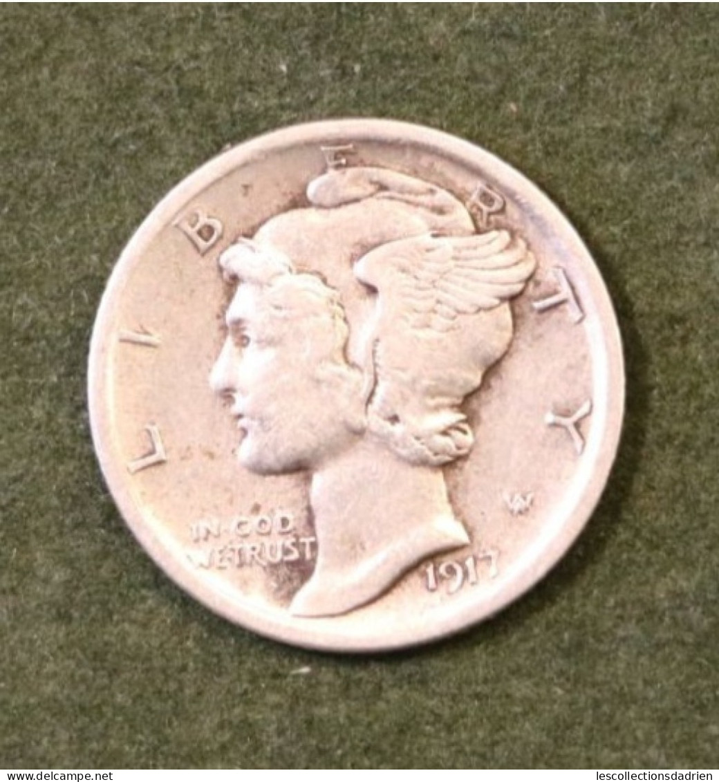 Pièce En Argent Etats-Unis 10 Cents 1917 En Très Bon état  - US Silver Coin Mercury Dime - 1916-1945: Mercury (kwik)