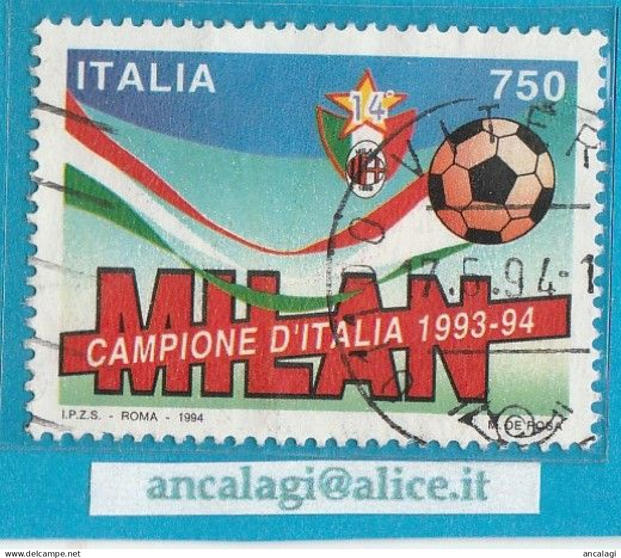 USATI ITALIA 1994 - Ref.0692" MILAN CAMPIONE D'ITALIA" 1 Val. - - 1991-00: Usados