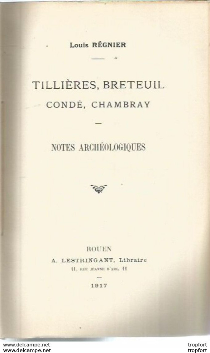 Livret NOTES ARCHEOLOGIQUES 1917 Tillières Breteuil CONDE CHAMBRAY Louis REGNIER 60 Pages - Professions