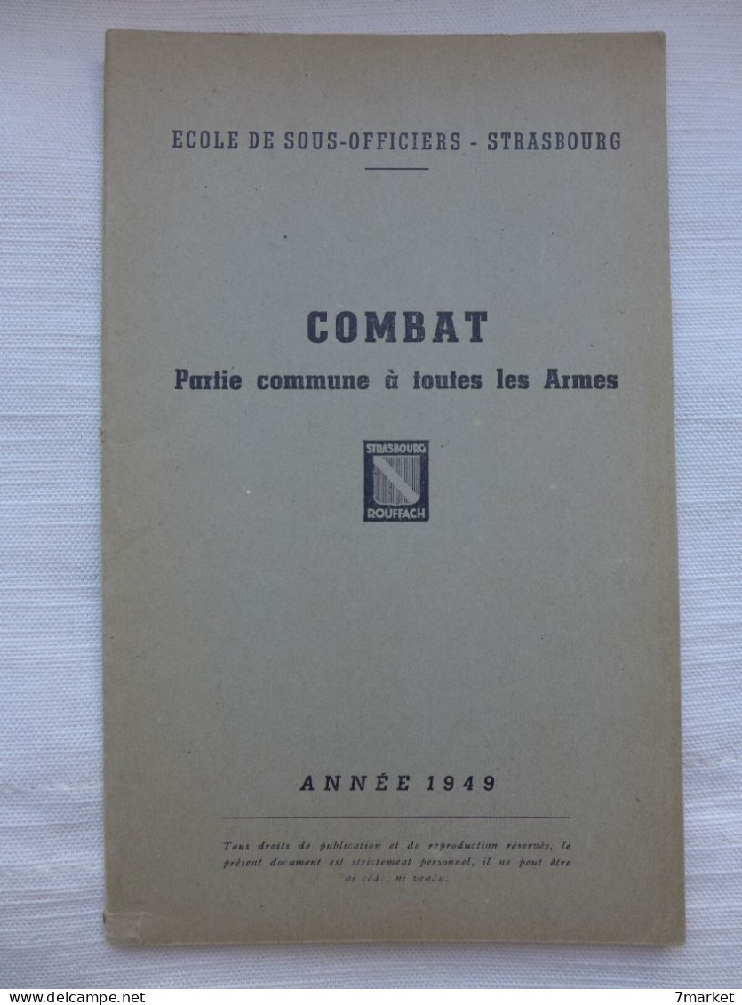 Ecole De Sous-Officiers - Strasbourg: Combat, Partie Commune à Toutes Les Armes / 1949 - French