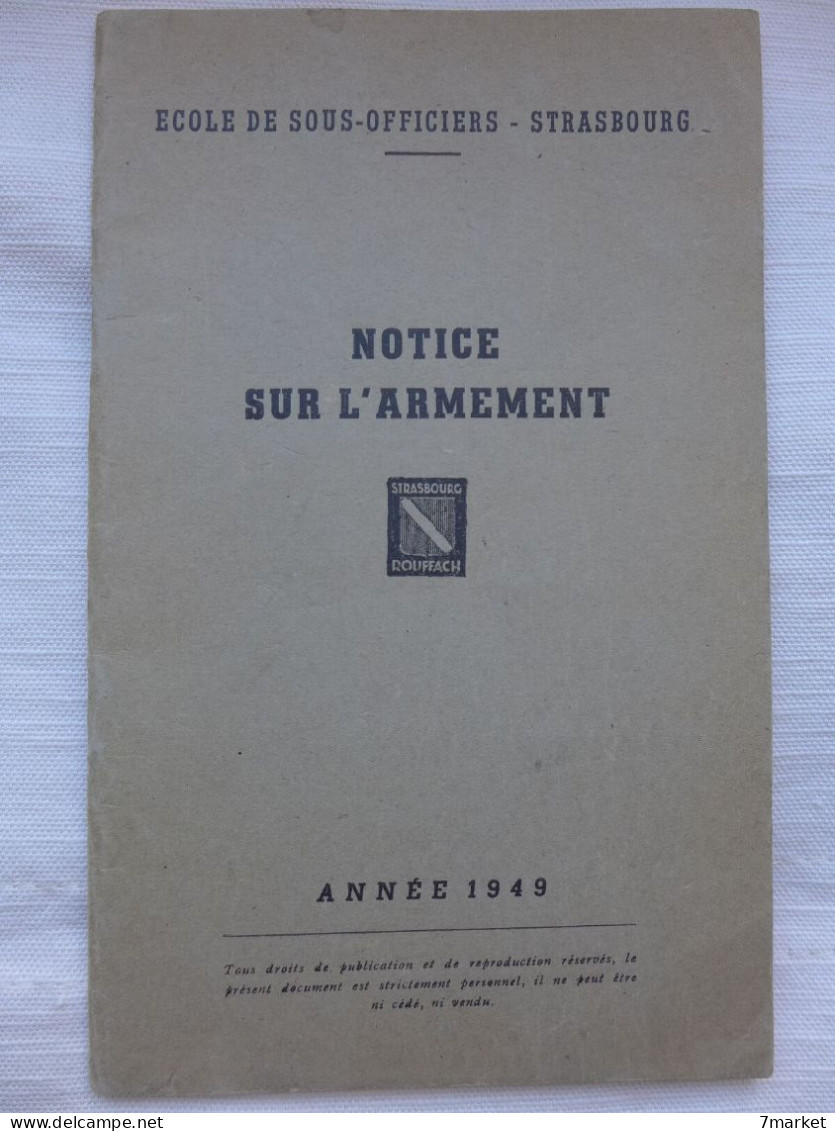 Ecole De Sous-Officiers - Strasbourg: Notice Sur L'armement / 1949 - French