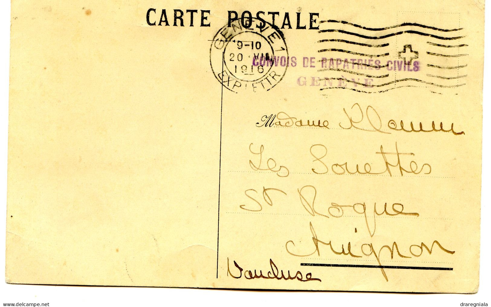 Cpa Avec Cachet Convois De Rapatriés Civils Genève Et Genève 20 VII 1916 - Flamme Lignes Ondulées - Avignon Vaucluse - Documents
