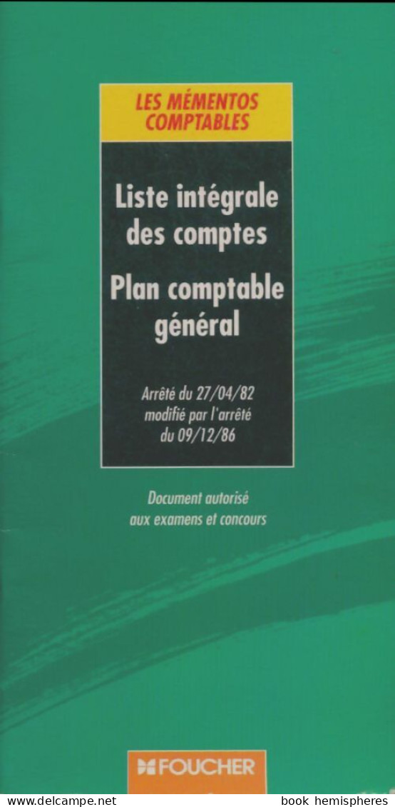 Liste Intégrale Des Comptes Plan Comptable Général  (1993) De Daniel Foucher - Contabilidad/Gestión