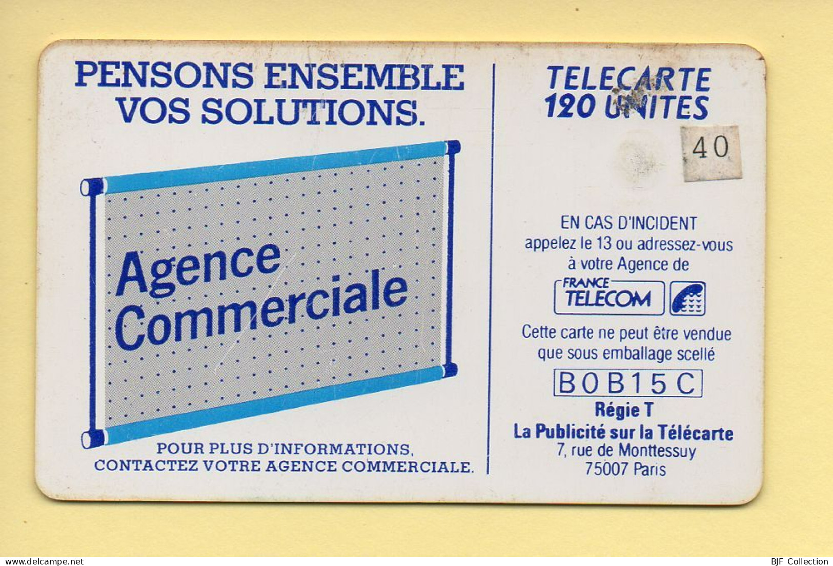 Télécarte : 600 Agences / 120 Unités : Numéro B0B15C (voir Cadre, Texte Et Numérotation) - “600 Agences”