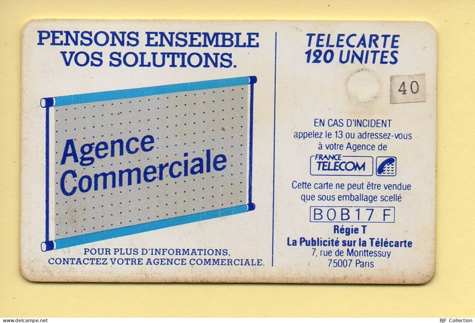 Télécarte : 600 Agences / 120 Unités : Numéro B0B17F (voir Cadre, Texte Et Numérotation) - “600 Agences”