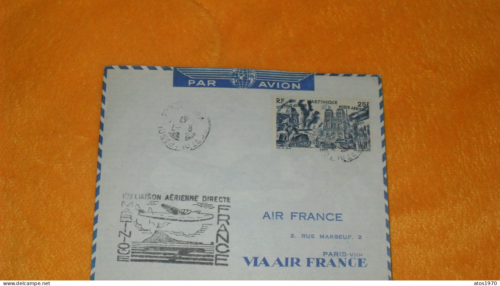 ENVELOPPE ANCIENNE DE 1947../ 1ERE LIAISON AERIENNE DIRECTE MARTINIQUE FRANCE CACHETS FORT DE FRANCE POUR PARIS + TIMBRE - Briefe U. Dokumente