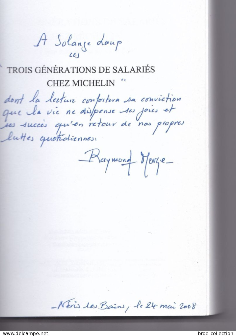 Trois Générations De Salariés Chez Michelin, Raymond Louis Morge, 2006 (Clermont-Ferrand), Envoi De L'auteur - Auvergne