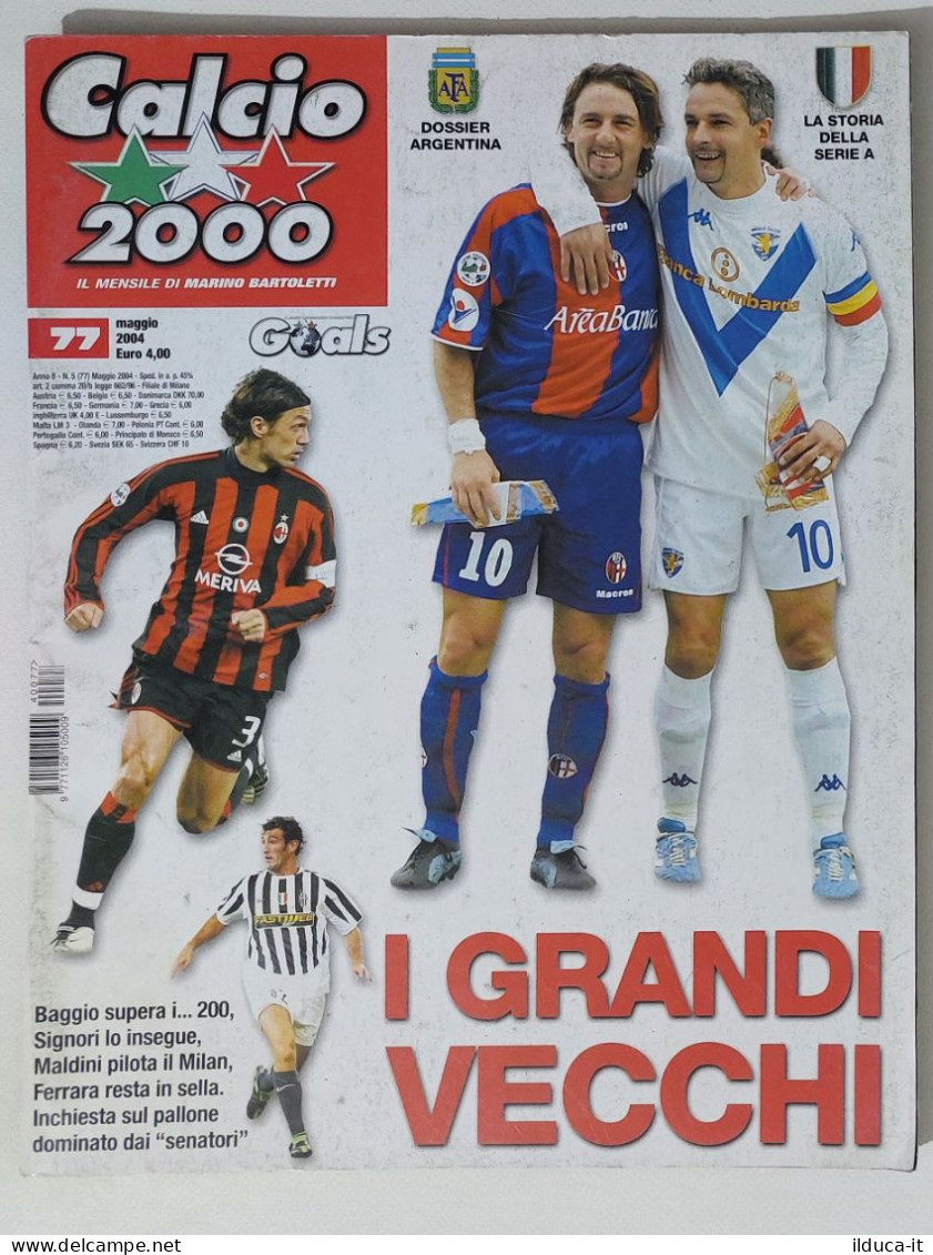 60256 Calcio 2000 - A. 8 N. 77 2004 - Signori Baggio / Maldini / Ferrara - Sport