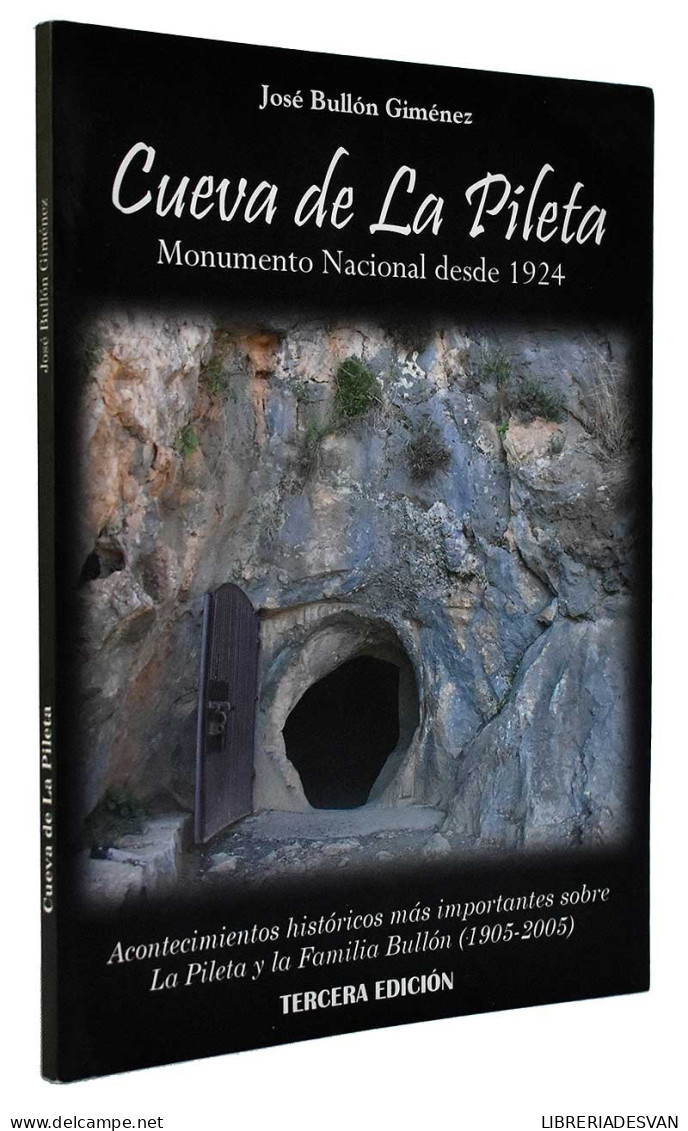 Cueva De La Pileta. Monumento Nacional Desde 1924 - José Bullón Giménez - Historia Y Arte