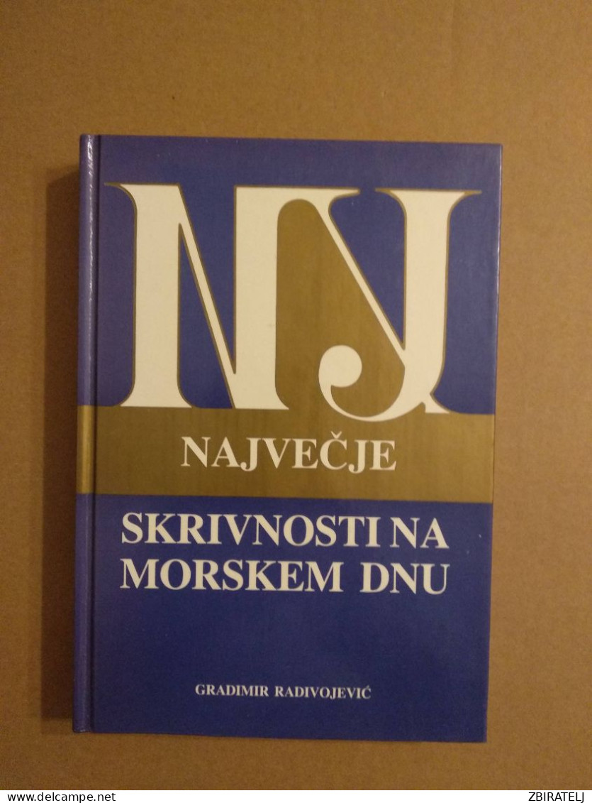 Slovenščina Knjiga NAJVEČJE SKRIVNOSTI NA MORSKEM DNU (Gradimir Radivojević) - Slav Languages