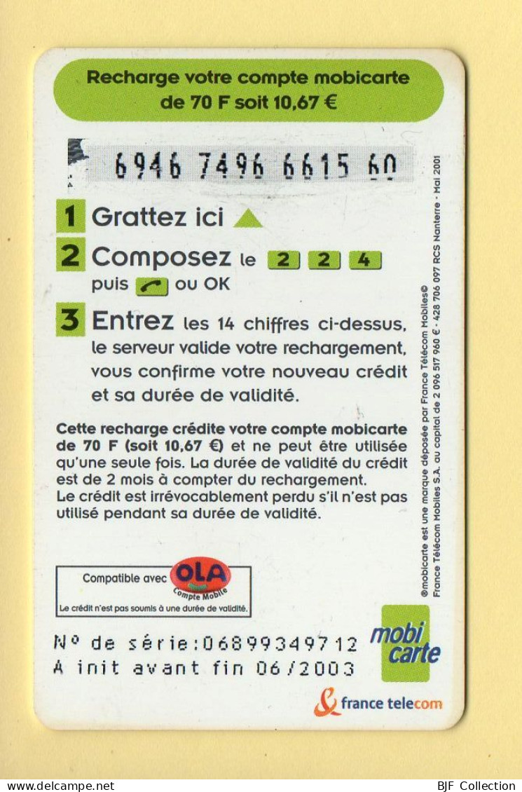 Mobicarte : Recharge 70 / OLA (Chiffres Orange) Nouveau Logo :06/2003 : France Télécom (voir Cadre Et Numérotation) - Cellphone Cards (refills)