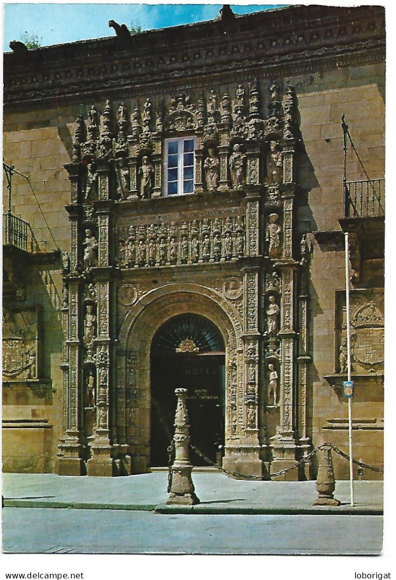 HOSTAL DE LOS REYES CATOLICOS, PORTADA (PLATERESCO) / CATHOLIC SOYEREIGNS.- SANTIAGO DE COMPOSTELA.- ( ESPAÑA ) - Santiago De Compostela