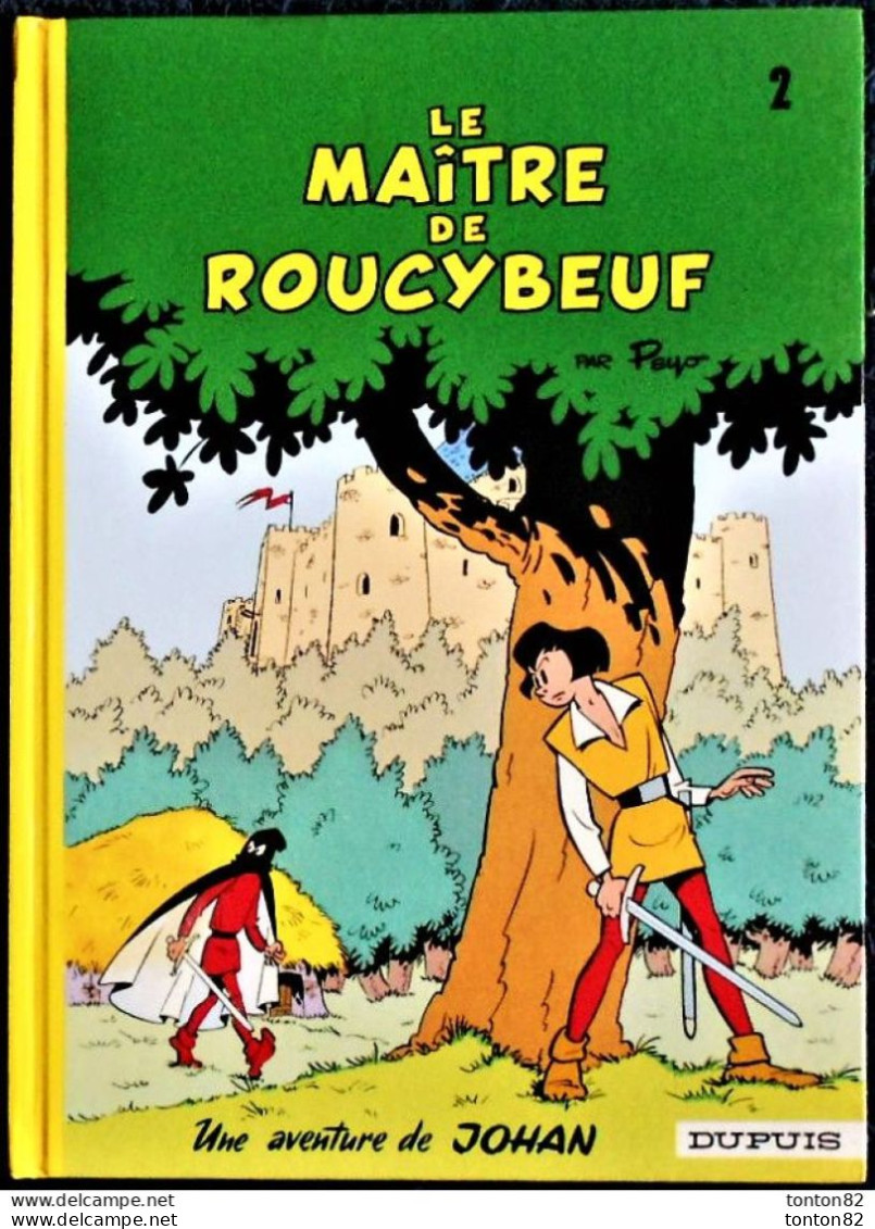 Johan N° 2 - Le Maître De ROUCYBOEUF - Éditions Dupuis - ( 1993 ) . - Johan Et Pirlouit