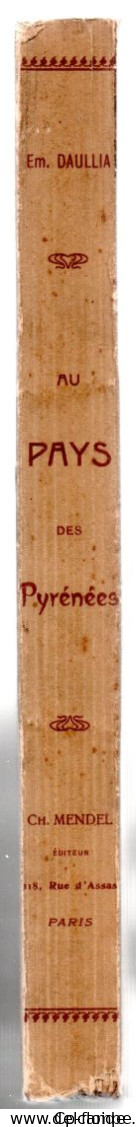 LIVRE . " AU PAYS DES PYRÉNÉES " . ÉMILE DAULLIA . TOME II - Réf. N°298L - - Midi-Pyrénées