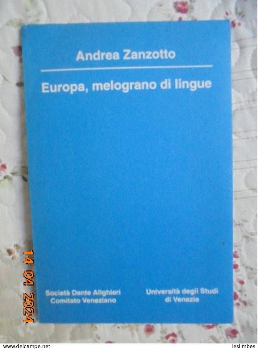 Europa, Melograno Di Lingue - Andrea Zanzotto - Essays, Literaturkritik