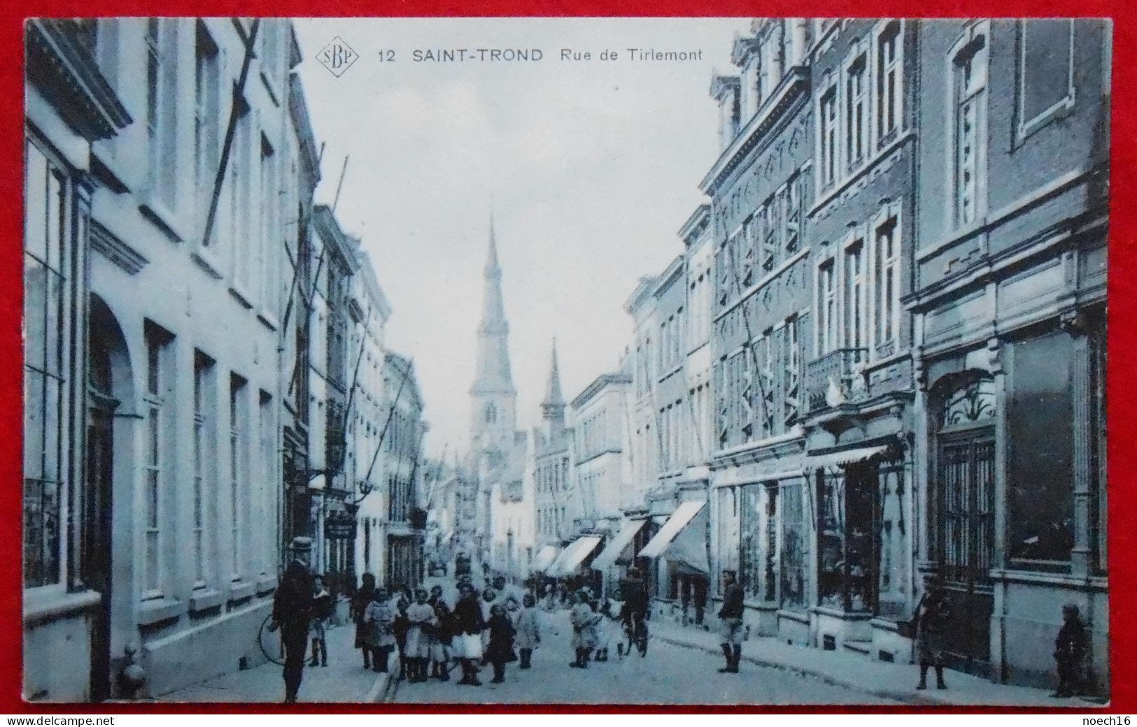CPA 1912 Bleutée SBP 12  Saint-Trond Rue De Tirlemont. Sint-Truiden - Sint-Truiden