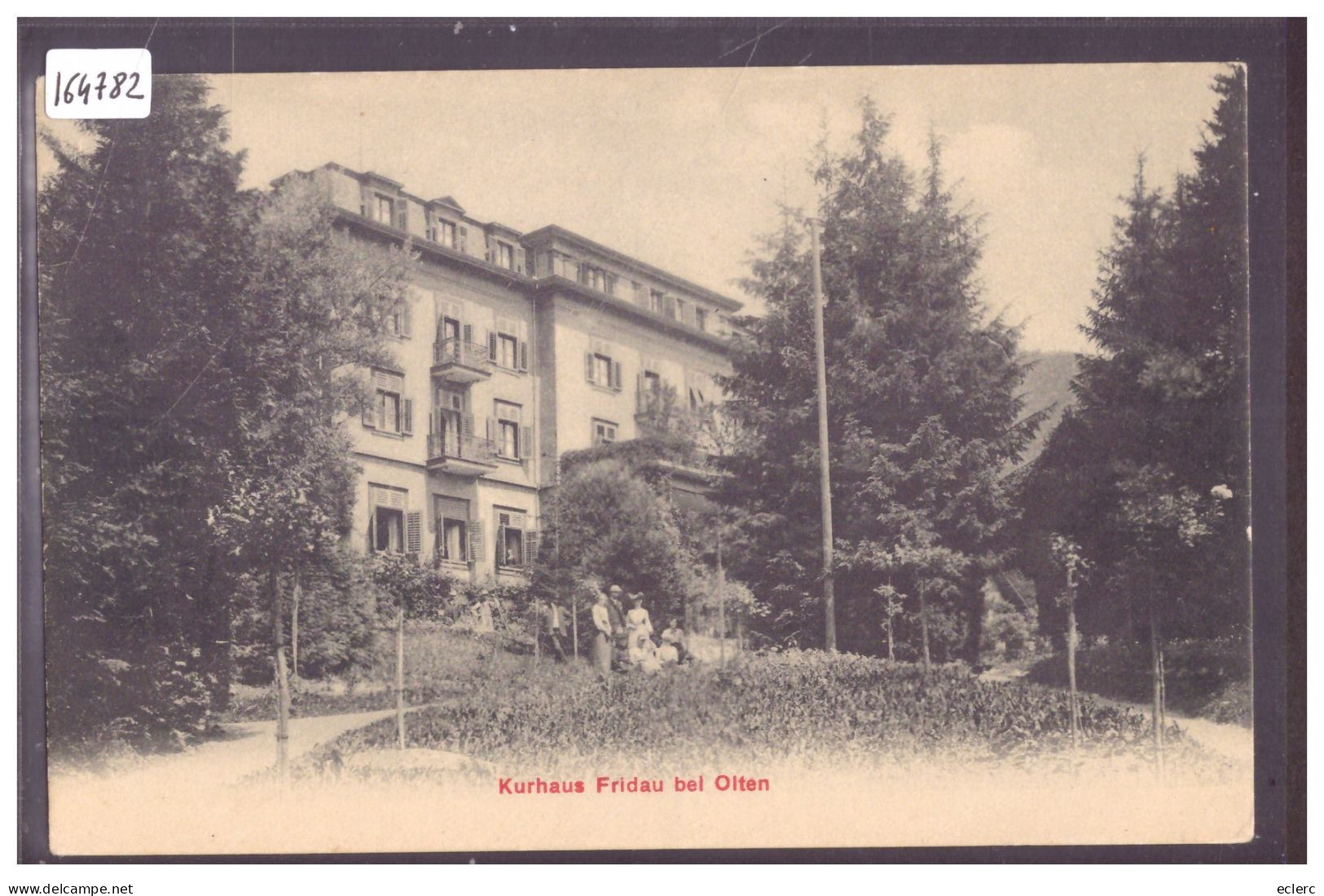 KURHAUS FRIDAU BEI OLTEN - TB - Olten