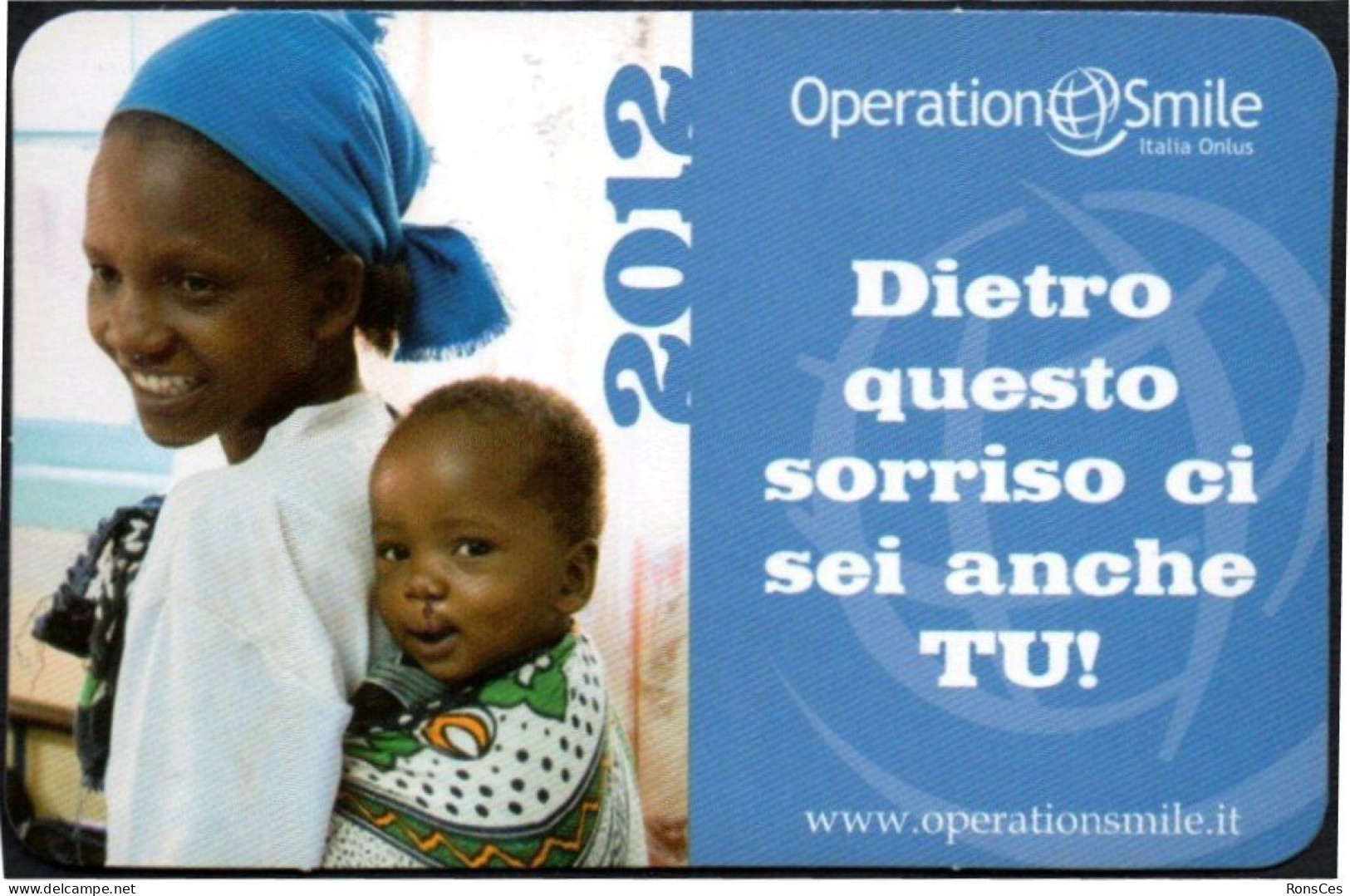 ITALIA 2012 - CALENDARIO TASCABILE - OPERATION SMILE ITALIA ONLUS - DIETRO QUESTO SORRISO CI SEI ANCHE TU! - I - Klein Formaat: 2001-...