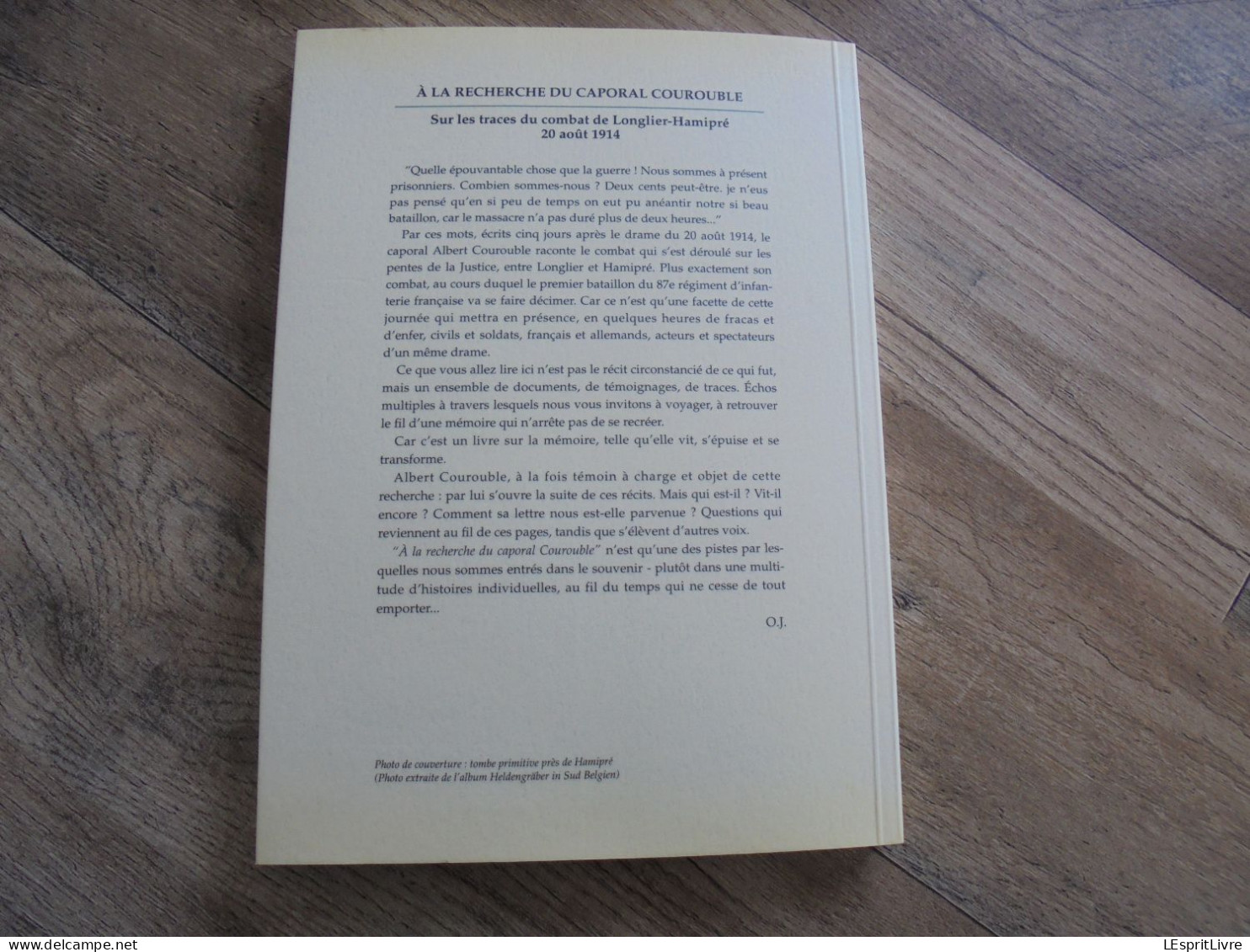 A LA RECHERCHE DU CAPORAL COUROUBLE Guerre 14 18 Combat de Longlier Hamipré 1914 Armée Française Régiment RI Neufchâteau