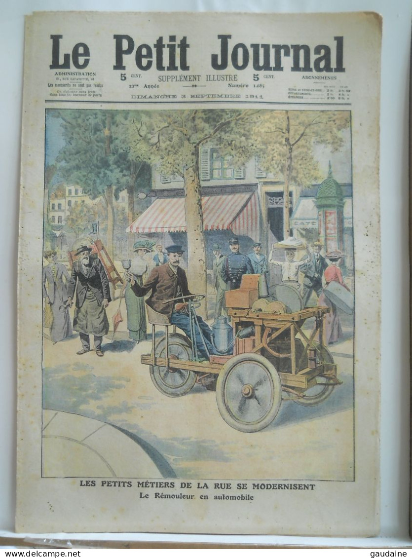 LE PETIT JOURNAL N°1085 – 3 SEPTEMBRE 1911 – PETITS METIERS DE PARIS – REMOULEUR – AIGLE CHASSEUR DE CASQUETTE - Le Petit Journal